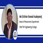 Interview Mr S Victor Soosai Irudayaraj Head of Placements Department at SRM TRP Engineering College Trichy